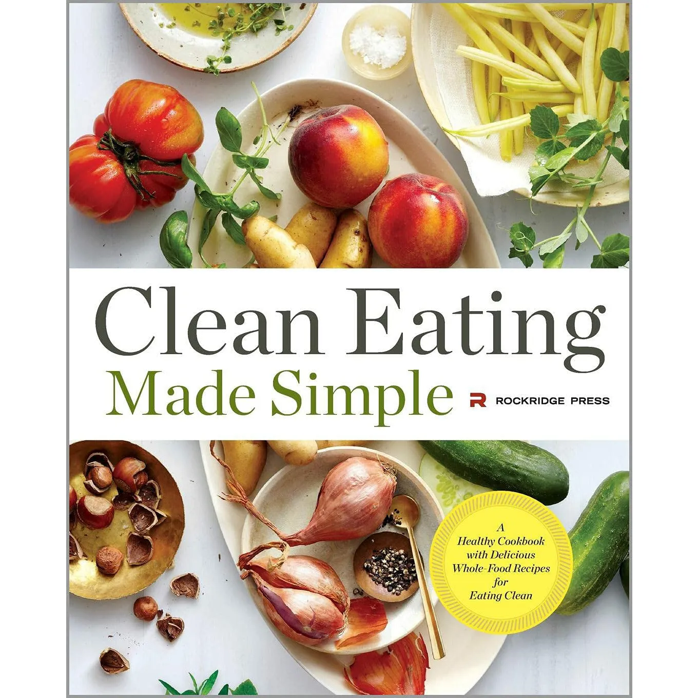 Clean Eating 28-Day Plan, Made Simple, Eating Cookbook & Diet, Eat Well Every Day, Everyday Fitness, Eat Well for Less 6 Book Set