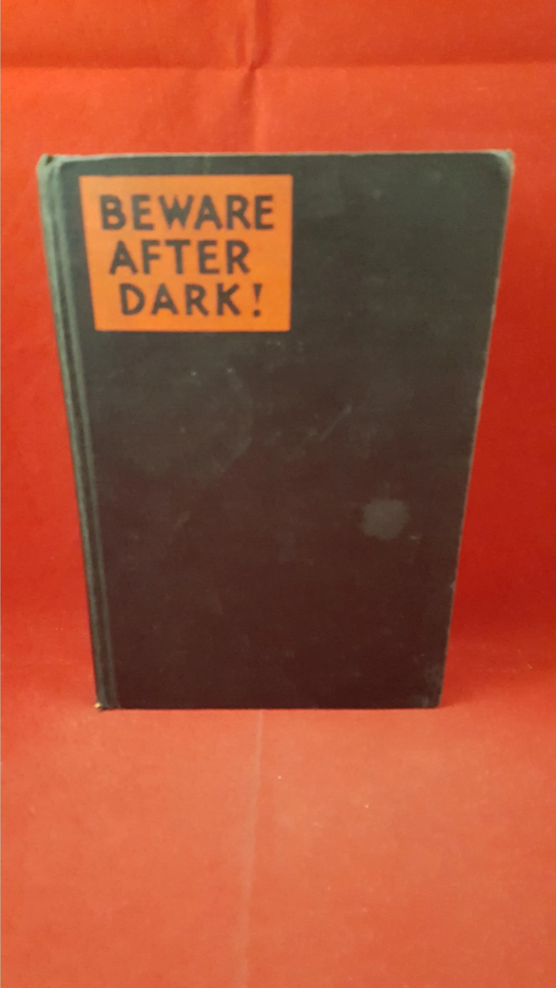 T Everett Harre - Beware After Dark, The Macaulay Company, 1929