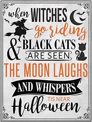 When Witches go Riding and Black Cats are Seen Halloween Witches Black Hat and Cats Print, Witch Halloween Wall Art Vintage Tin Sign 12" x 8"
